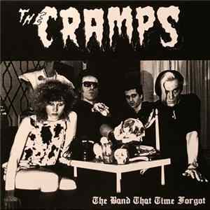 FLAC The Cramps - The Band That Time Forgot