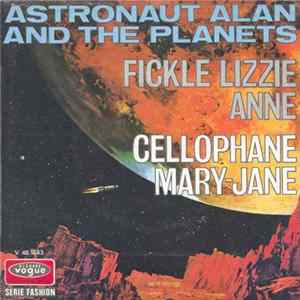 FLAC Astronaut Alan & The Planets - Fickle Lizzie Anne