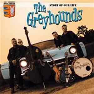 FLAC The Greyhounds - Story Of Our Life