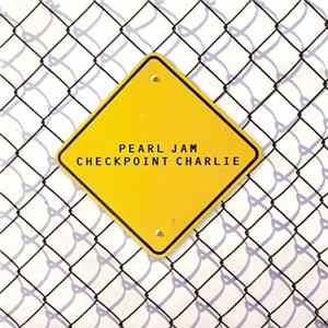 FLAC Pearl Jam - Checkpoint Charlie