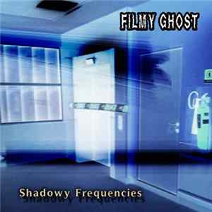 FLAC Filmy Ghost - Shadowy Frequencies