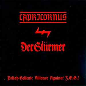 FLAC Capricornus / Der Stürmer - Polish-Hellenic Alliance Against Z.O.G.!