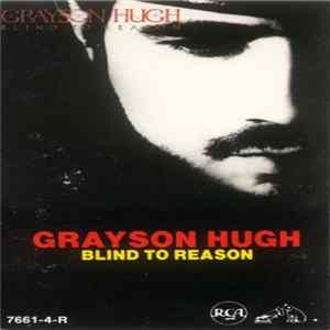 FLAC Grayson Hugh - Blind To Reason