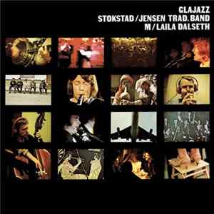 FLAC Stokstad / Jensen Trad.Band M/ Laila Dalseth - Glajazz