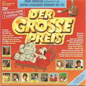 FLAC Various - Der Große Preis • Wim Thoelke Präsentiert Die Super Schlager Parade 90/91