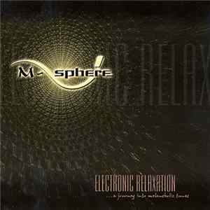 FLAC M-Sphere - Electronic Relaxation - ...A Journey Into Melancholic Tunes