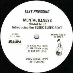 FLAC Mental Illness - Nigga Noiz / Amazin's Not Playin'