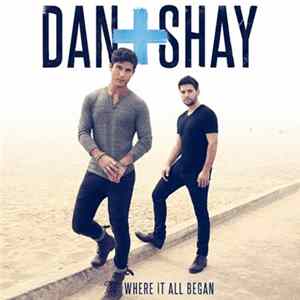 FLAC Dan + Shay - Where It All Began