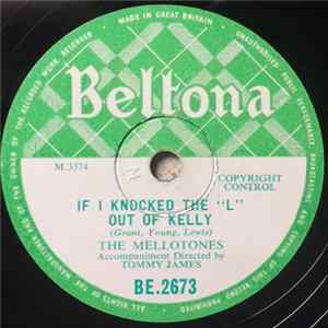 FLAC The Mellotones - If I Knocked The "L" Out Of Kelly / Norah