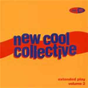 FLAC New Cool Collective - Extended Play Volume 2