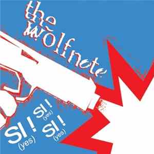 FLAC The Wolfnote - Si! (Yes) Si! (Yes) Si! (Yes)