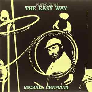 FLAC Michael Chapman - Playing Guitar - The Easy Way