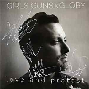 FLAC Girls Guns & Glory - Love And Protest