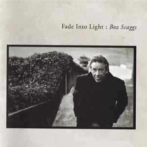 FLAC Boz Scaggs - Fade Into Light