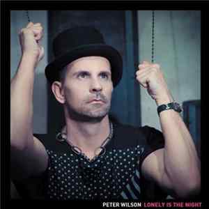 FLAC Peter Wilson - Lonely Is The Night