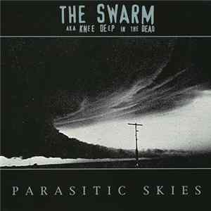 FLAC The Swarm aka Knee Deep In The Dead - Parasitic Skies