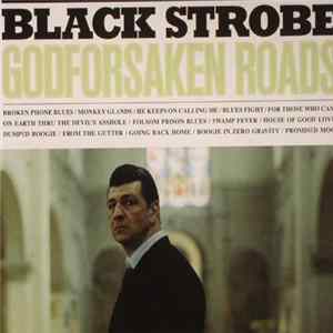 FLAC Black Strobe - Godforsaken Roads