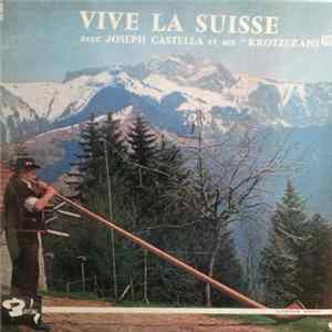 FLAC Joseph Castella et ses Krotzerans - Vive la Suisse