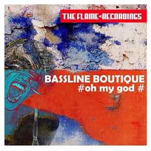FLAC Bassline Boutique - Oh My God