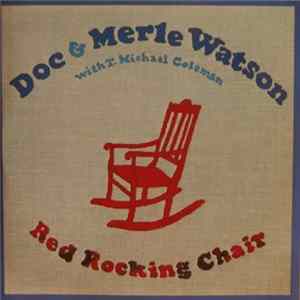 FLAC Doc & Merle Watson - Red Rocking Chair