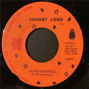 FLAC Johnny Long - I Know Darn Well / Summer Rain