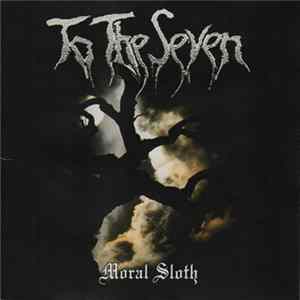 FLAC To The Seven - Moral Sloth
