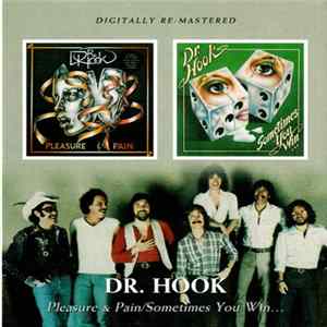 FLAC Dr. Hook - Pleasure & Pain/Sometimes You Win...
