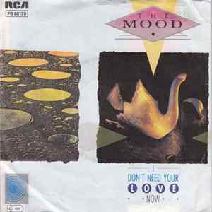 FLAC The Mood - I Don't Need Your Love Now