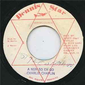 FLAC Charlie Chaplin - A Nuh So Eh Go / Version