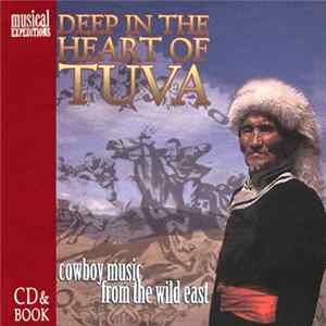FLAC Various - Deep In The Heart Of Tuva (Cowboy Music From The Wild East)