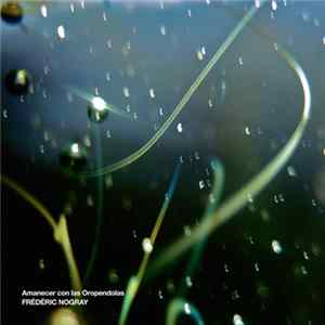 FLAC Frédéric Nogray - Amanecer Con Las Oropendolas