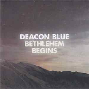 FLAC Deacon Blue - Bethlehem Begins