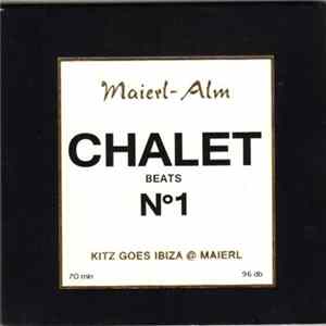FLAC Various - Maierl-Alm - Chalet Beats N°1 - Kitz Goes Ibiza @ Maierl