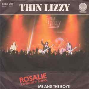 FLAC Thin Lizzy - Rosalie (Cowgirls' Song) / Me And The Boys