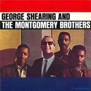 FLAC George Shearing And The Montgomery Brothers - George Shearing And The Montgomery Brothers
