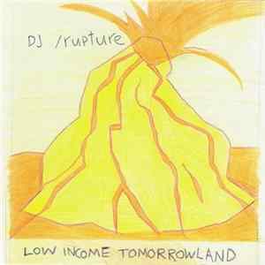 FLAC DJ /rupture - Low Income Tomorrowland