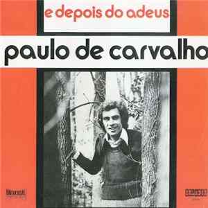 FLAC Paulo De Carvalho - E Depois Do Adeus
