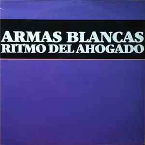 FLAC Armas Blancas - Ritmo Del Ahogado