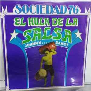 FLAC Sociedad 76 & Johnny Zamot - El Hulk De La Salsa