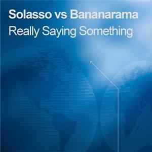 FLAC Solasso V Bananarama - Really Saying Something