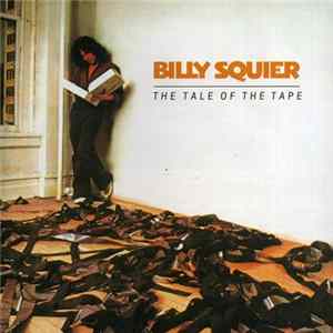 FLAC Billy Squier - The Tale Of The Tape