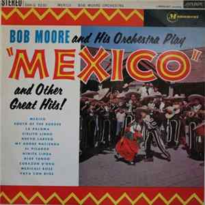 FLAC Bob Moore And His Orchestra - Mexico