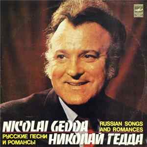 FLAC Nicolai Gedda = Николай Гедда - Russian Songs And Romances = Русские Песни И Романсы