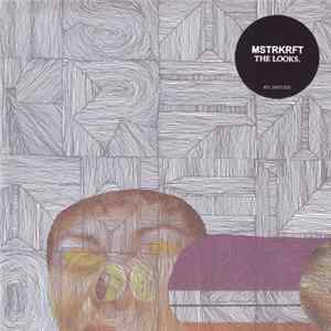 FLAC MSTRKRFT - The Looks