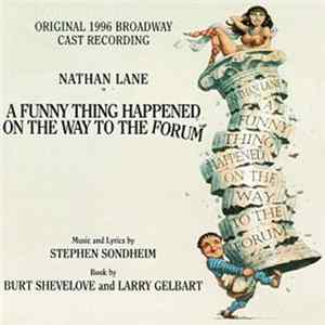 FLAC Stephen Sondheim, Nathan Lane - A Funny Thing Happened On The Way To The Forum