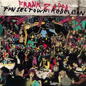 FLAC Frank Zappa - Tinseltown Rebellion