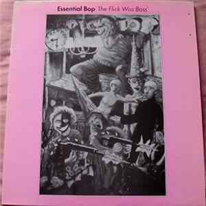 FLAC Essential Bop - The Flick Was Boss