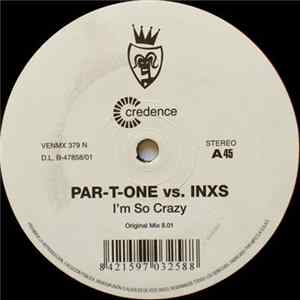 FLAC Par-T-One vs. INXS - I'm So Crazy