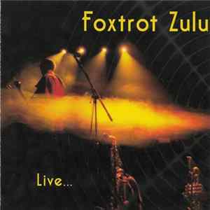 FLAC Foxtrot Zulu - Live...