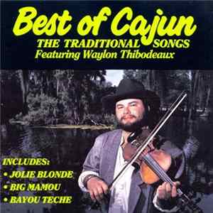 FLAC Waylon Thibodeaux - Best Of Cajun (The Traditional Songs)